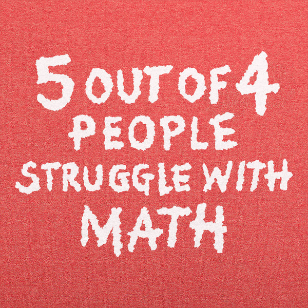 Struggle With Math Men's T-Shirt