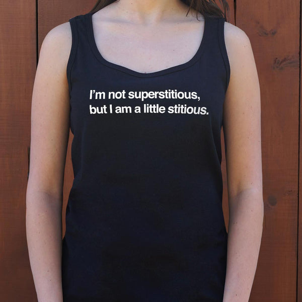 I'm Not Superstitious  Women's Tank Top