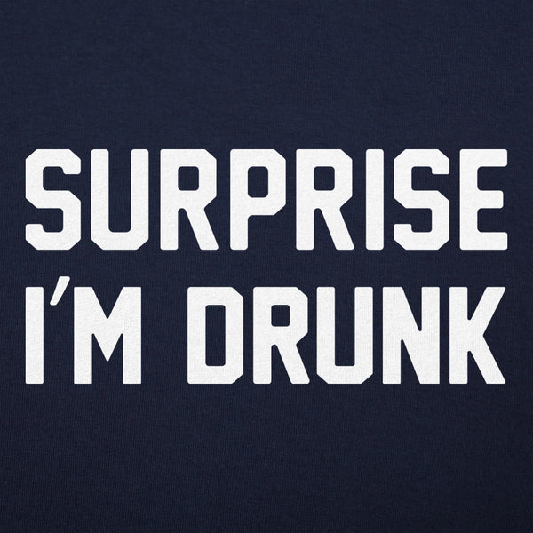 Surprise I'm Drunk Men's T-Shirt