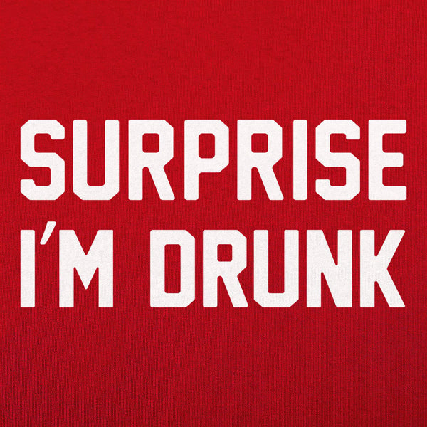 Surprise I'm Drunk Women's T-Shirt