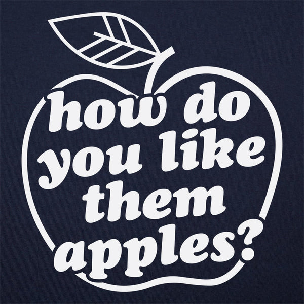 How Do You Like Them Apples? Women's T-Shirt