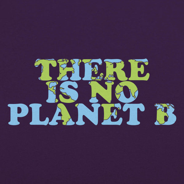 There Is No Planet B Men's T-Shirt