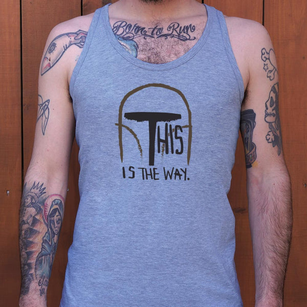 This Is The Way Men's Tank Top