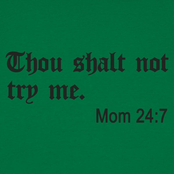 Thou Shalt Not Try Me Women's T-Shirt