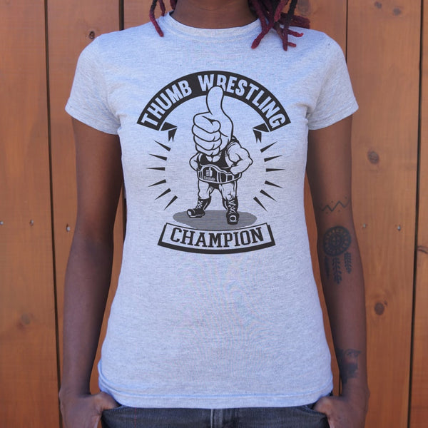 Thumb Wrestling Champ Women's T-Shirt