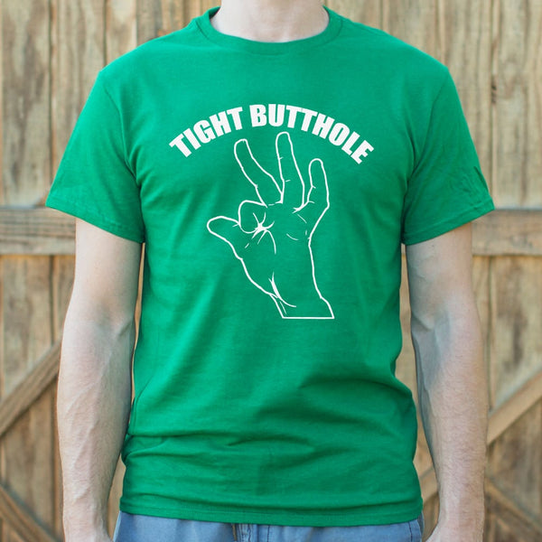 Tight Butthole Men's T-Shirt