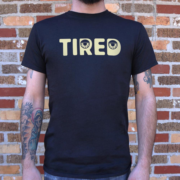 Tired Men's T-Shirt