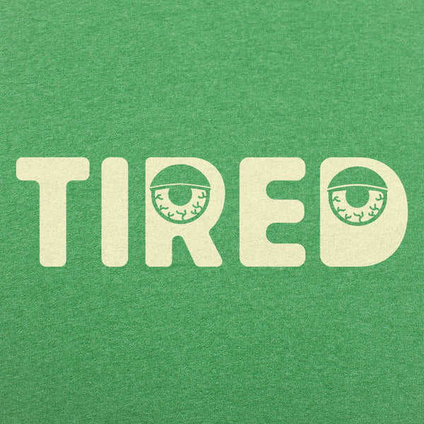 Tired Men's T-Shirt