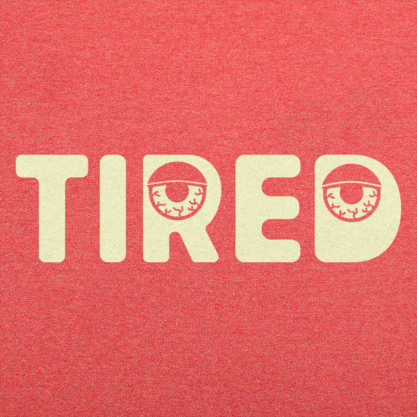 Tired Men's T-Shirt