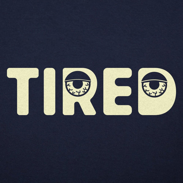 Tired Women's T-Shirt