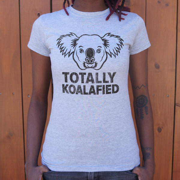 Totally Koalafied Women's T-Shirt