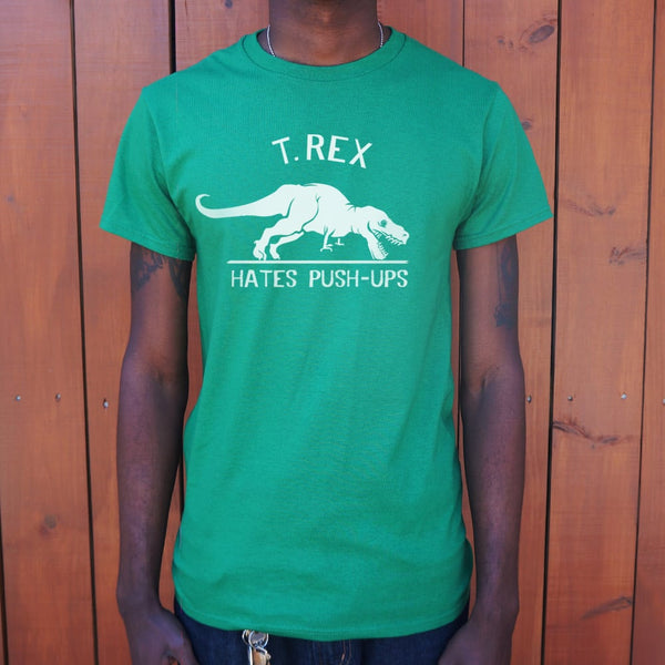 T. Rex Hates Push-Ups Men's T-Shirt