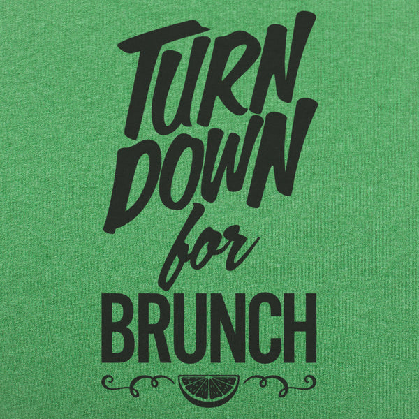 Turn Down For Brunch Men's T-Shirt