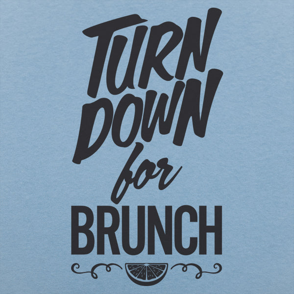 Turn Down For Brunch Men's T-Shirt