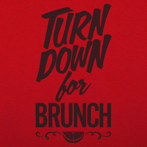 Turn Down For Brunch Men's T-Shirt