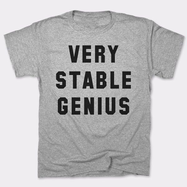 Very Stable Genius Men's T-Shirt