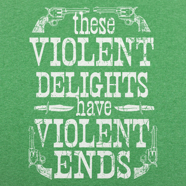 Violent Delights  Men's T-Shirt