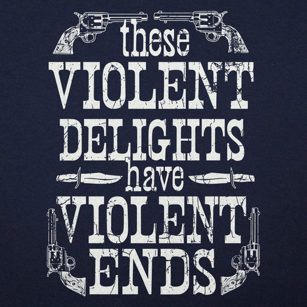 Violent Delights  Men's T-Shirt