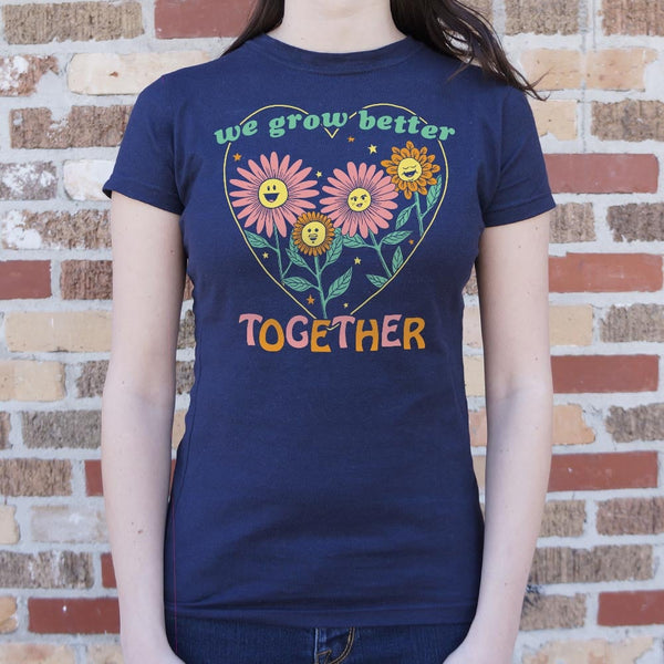 We Grow Better Together Full Color Women's T-Shirt