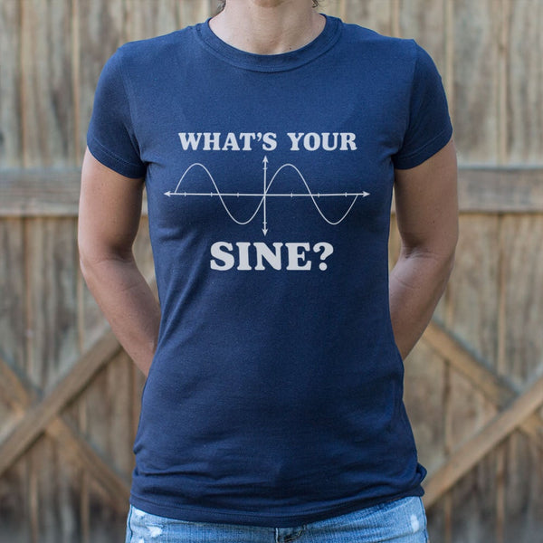 What's Your Sine? Women's T-Shirt