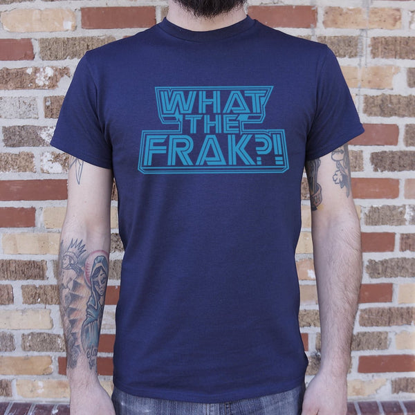 What The Frak? Men's T-Shirt