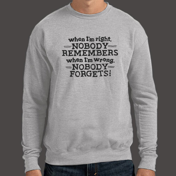 When I'm Right Sweater