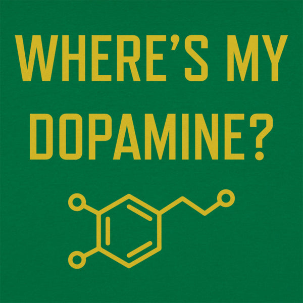 Where's My Dopamine Men's T-Shirt