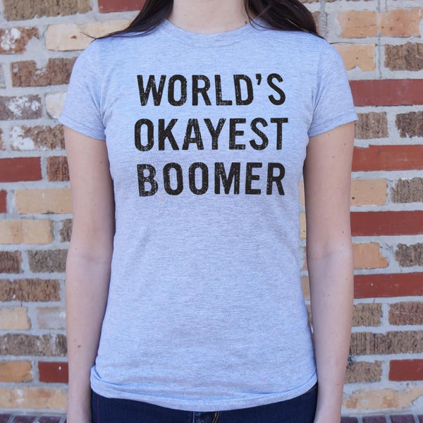 World's Okayest Boomer Women's T-Shirt