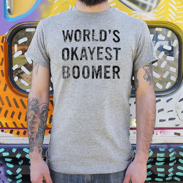 World's Okayest Boomer Men's T-Shirt