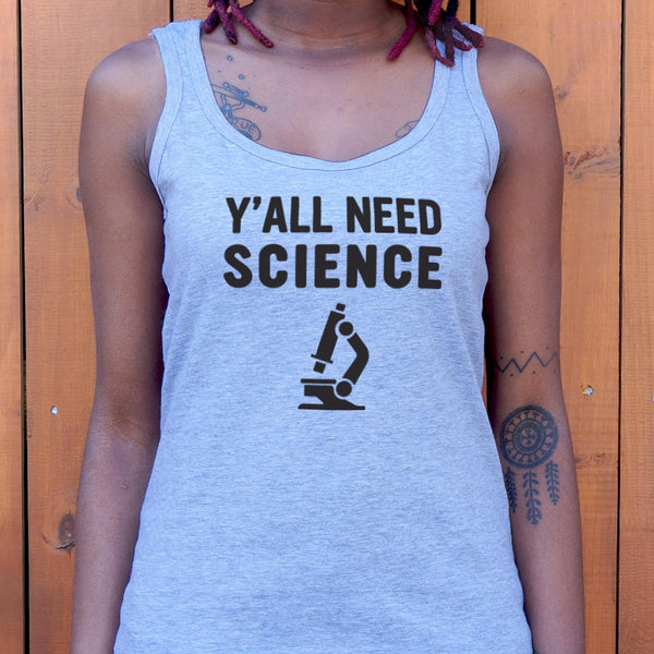 Y'all Need Science Women's Tank Top