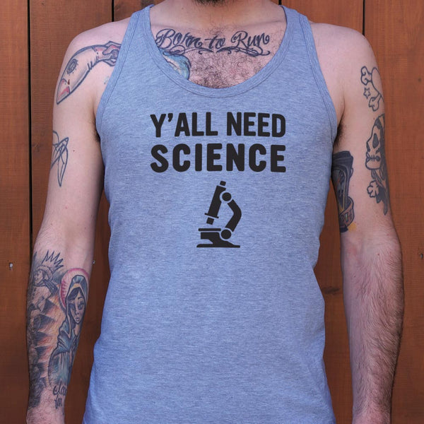 Y'all Need Science Men's Tank Top