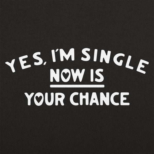 Yes, I'm Single Men's T-Shirt