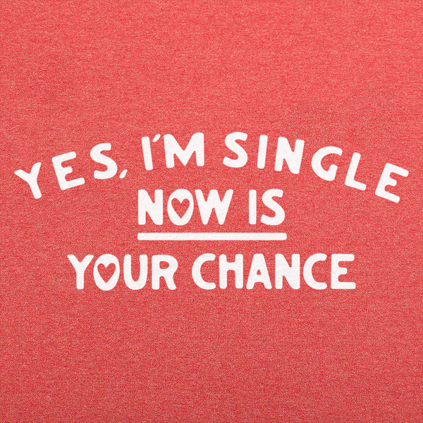 Yes, I'm Single Men's T-Shirt