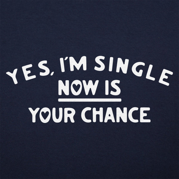 Yes, I'm Single Men's T-Shirt