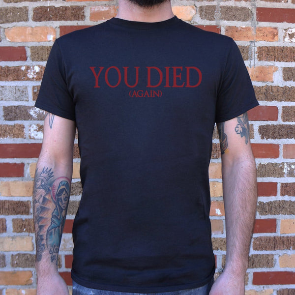 You Died (Again) Men's T-Shirt