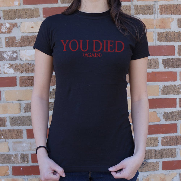 You Died (Again) Women's T-Shirt