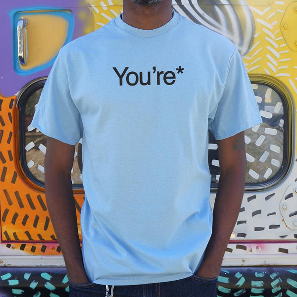 You're* Men's T-Shirt
