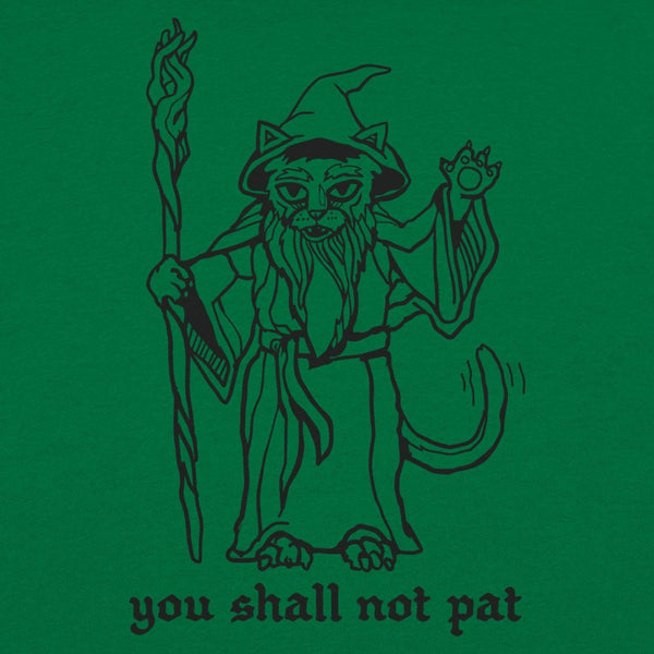 You Shall Not Pat Women's T-Shirt